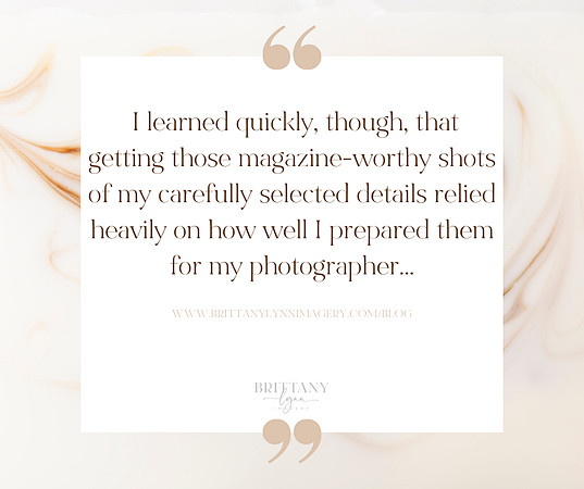 _3 Things You The Client Can Do For Beautiful Wedding Detail Shots - Brittany Lynn Imagery - STL St Charles MO Wedding Portrait Photographer
