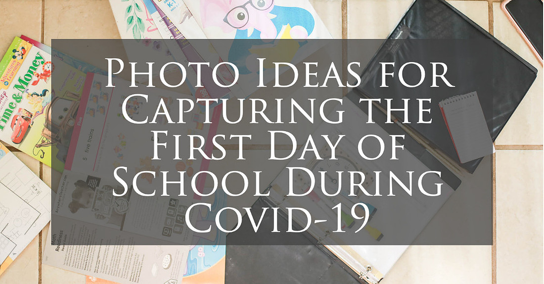 photo ideas for capturing the first day of school during covid 19